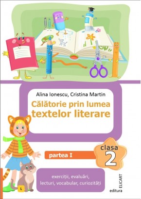 Calatorie prin lumea textelor literare Clasa a II-a Partea I - (L) varianta editurii Litera