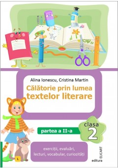 Calatorie prin lumea textelor literare Clasa a II-a Partea a II-a - (L) varianta editurii Litera