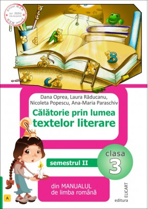 Calatorie prin lumea textelor literare. Clasa a III-a. Semestrul II (A) (Dupa manual MEN editura Art)