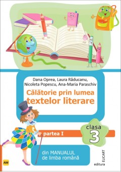 Calatorie prin lumea textelor literare partea I clasa a III-a (AM) dupa manualul ed Aramis 2022