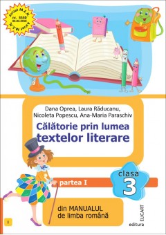Calatorie prin lumea textelor literare partea I clasa a III-a (I) dupa manualul ed Intuitext 2022