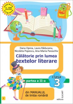 Calatorie prin lumea textelor literare partea II clasa a III-a (I) dupa manualul ed Intuitext 2022