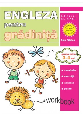 Limba engleza pentru gradinita. Grupa mica 3-4 ani. Workbook 