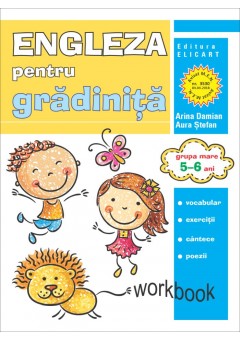 Limba engleza pentru gradinita. Grupa mare 5-6 ani. Workbook 