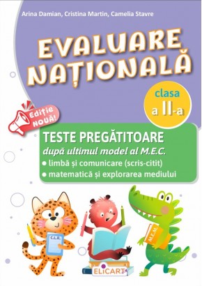 Evaluare nationala teste pregatitoare dupa ultimul model al M.E.C. Limba si comunicare (scris-citit) Matematica si explorarea mediului clasa a II-a Editia 2026 Evaluare nationala teste pregatitoare dupa ultimul model al M.E.C. Limba si comunicare (scris-citit) Matematica si explorarea mediului clasa a II-a Editia 2026