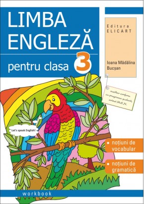 Limba engleza pentru clasa 3 Workbook