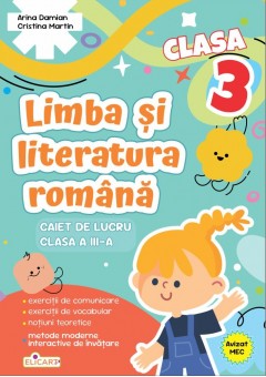 Limba si literatura romana caiet de lucru pentru clasa a III-a