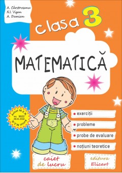 Matematica. Clasa a III-a caiet de lucru. Editia 2020