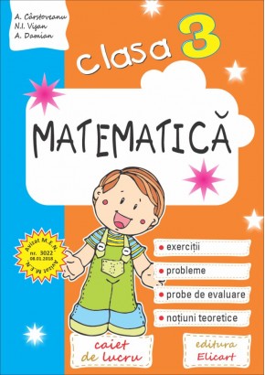 Matematica. Clasa a III-a caiet de lucru. Editia 2020