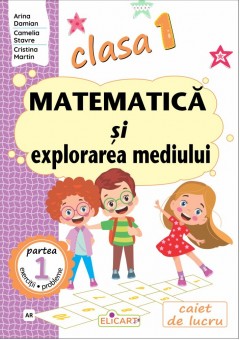 Matematica si explorarea mediului Clasa I Partea I - (AR) varianta editurii Art Klett