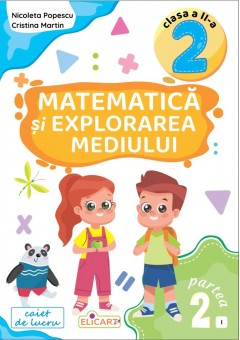 Matematica si explorarea mediului Clasa a II-a Partea a II-a - (I) varianta editurii Intuitext