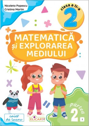 Matematica si explorarea mediului Clasa a II-a Partea a II-a - (I) varianta editurii Intuitext