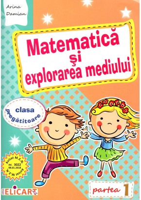 Matematica si explorarea mediului pentru clasa pregatitoare caiet de lucru semestrul I Editia 2023 - 2024