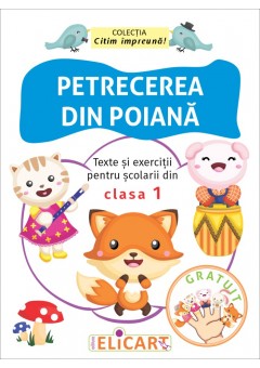 Petrecerea din poiana texte si exercitii pentru scolarii din clasa I