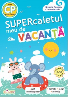 Supercaietul meu de vacanta clasa pregatitoare Editia 2026