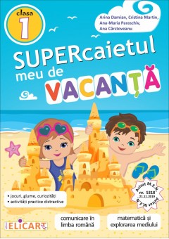 Supercaietul meu de vacanta clasa I Editia 2023