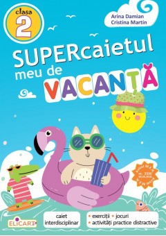 Supercaietul meu de vacanta clasa a II-a Editia 2026