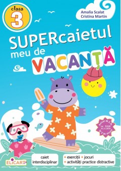 Supercaietul meu de vacanta clasa a III-a Editia 2026