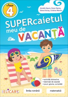 Supercaietul meu de vacanta clasa a IV-a