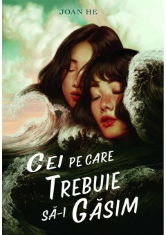 Cei pe care trebuie sa-i gasim - Bestseller New York Times si Indie