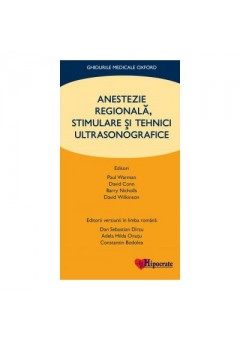 Anestezie Regionala, Stimulare si Tehnici Ultrasonografice (Ghidurile Medicale Oxford)