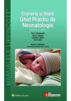 Ghid Practic de Neonatologie Cloherty (Ghidurile Medicale Lippincott)