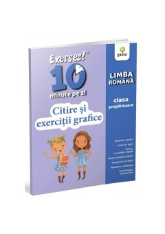 Exersez 10 minute pe zi Citire si exercitii grafice clasa pregatitoare