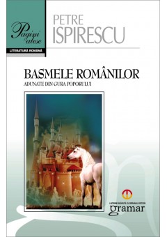 Basmele romanilor - Pagini alese