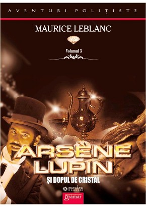 Arsene Lupin si dopul de cristal