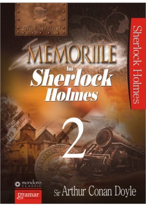 Memoriile lui Sherlock Holmes vol. 2