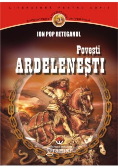 Povesti ardelenesti..