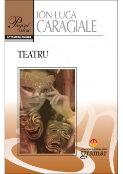 Teatru - I.L. Caragiale