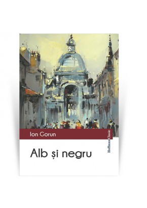 Alb si negru - Ion Gorun