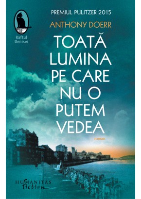 Toata lumina pe care nu o putem vedea