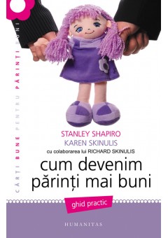 Cum devenim parinti mai buni