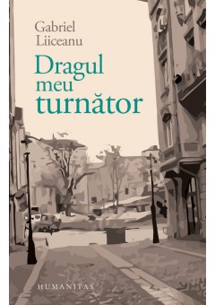 Dragul meu turnator..