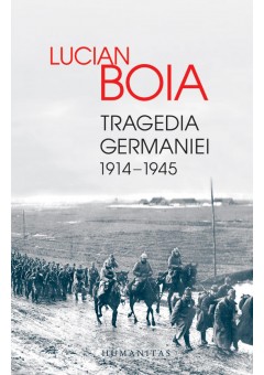 Tragedia Germaniei. 1914-1945