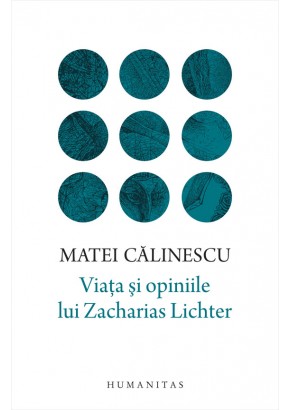 Viata si opiniile lui Zacharias Lichter