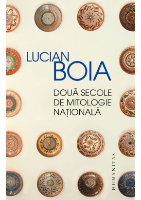 Doua secole de mitologie nationala