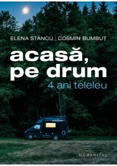 Acasa, pe drum, 4 ani te..