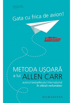 Gata cu frica de avion!, Metoda usoara a lui Allen Carr