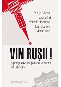 Vin rusii!, 5 perspective asupra unei vecinatati primejdioase