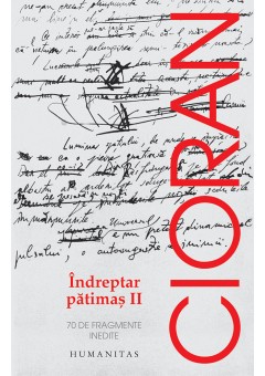 Indreptar patimas II, 70 de fragmente inedite