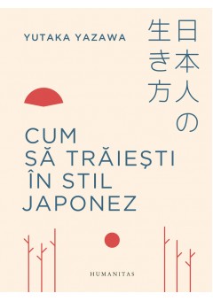 Cum sa traiesti in stil japonez