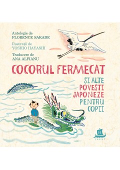 Cocorul fermecat si alte..