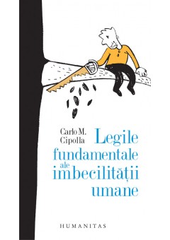 Legile fundamentale ale imbecilitatii umane