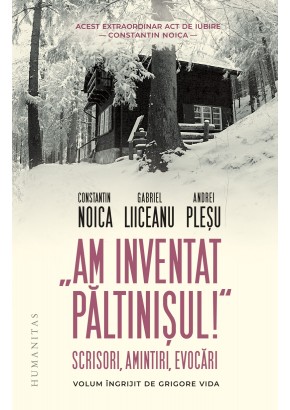 Am inventat Paltinisul!