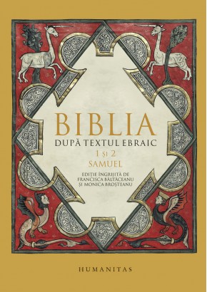 Biblia dupa textul ebraic. 1 si 2 Samuel