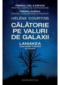 Calatorie pe valuri de galaxii, Laniakea, noua noastra adresa in Univers