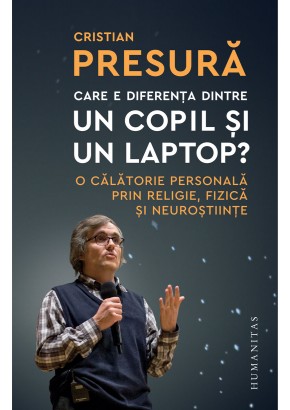 Care e diferenta dintre un copil si un laptop?